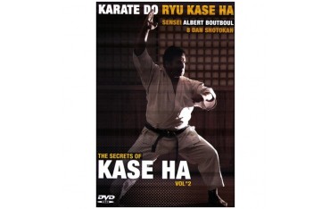 Karate Do Kase Ha, the secrets of Kase Ha Vol.2 - Albert Boutboul