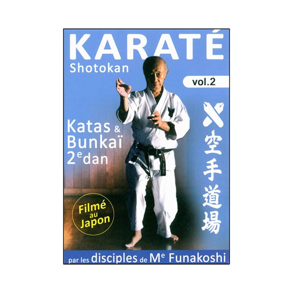 Karaté Shotokan Vol.2 : katas & bunkai 2ème dan - Disciples Funakoshi