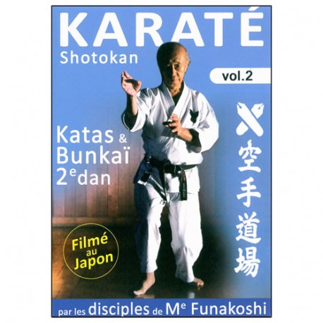 Karaté Shotokan Vol.2 : katas & bunkai 2ème dan - Disciples Funakoshi