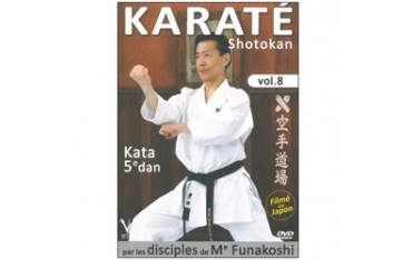 Karaté Shotokan Vol.8 kata 5eme dan - disciples de Funakoshi