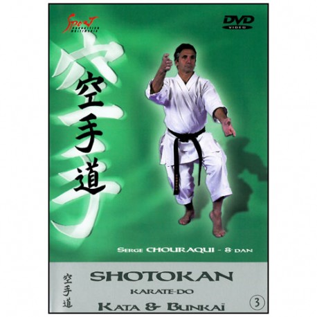 Karaté Shotokan, Kata & Bunkai vol.3 - Serge Chouraqui