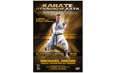 Karaté dynamique kata, vol.1 - Michael Milon