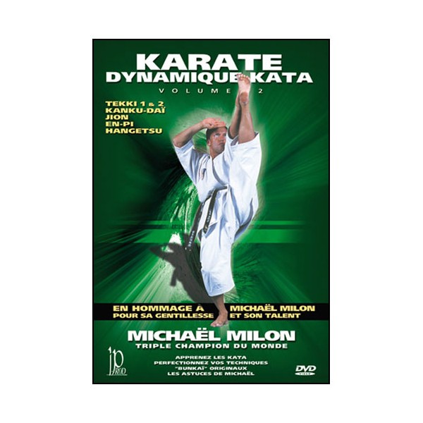 Karaté dynamique kata, vol.2 - Michael Milon