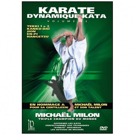 Karaté dynamique kata, vol.2 - Michael Milon