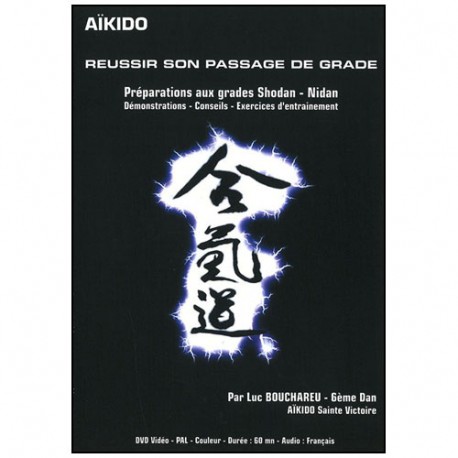 Aikido, réussir son passage de grade (shodan-nidan) - Bouchareu