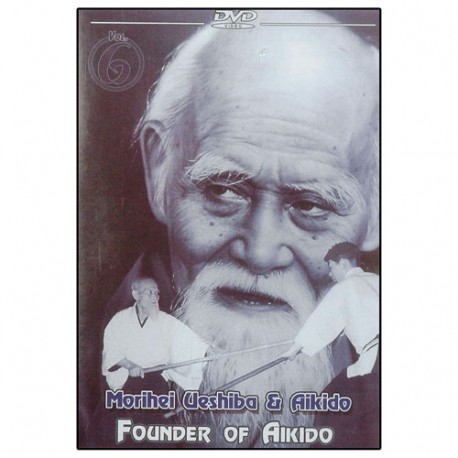Founder of Aikido Vol.6 - Morihei Ueshiba