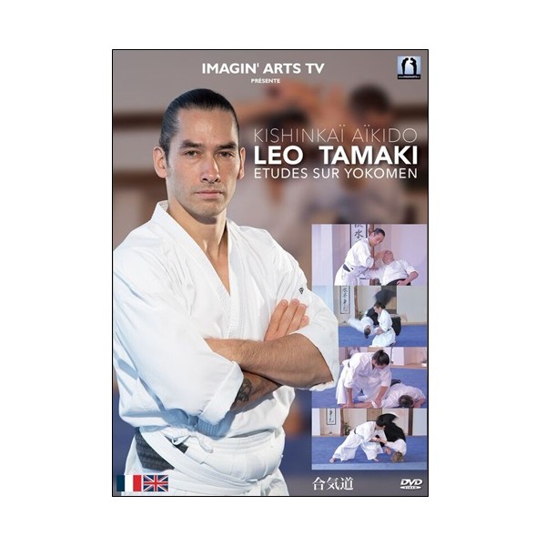 Kishinkaï Aïkido, Études sur Yokomen - Léo Tamaki