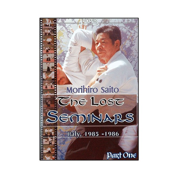 The Lost Seminars Part.1 - Morihiro Saito