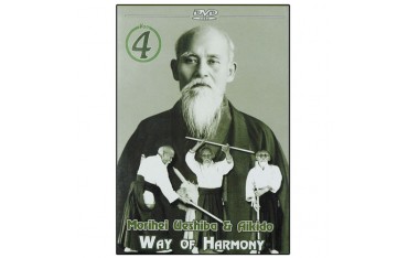 Way of Harmony Vol.4 - Morihei Ueshiba