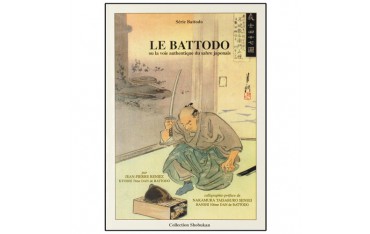 Le Battodo, ou la voie authentiq. du sabre japonais - J-Pierre Reniez