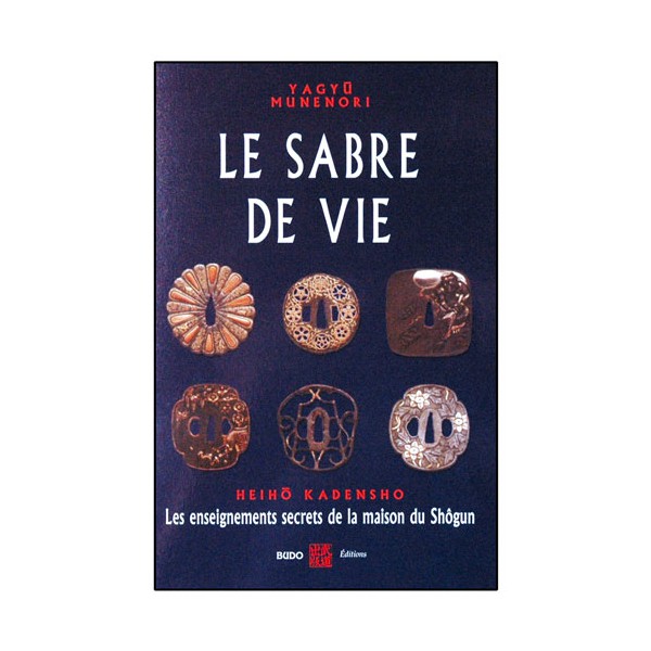 Le sabre de vie - Munenori Yagyu