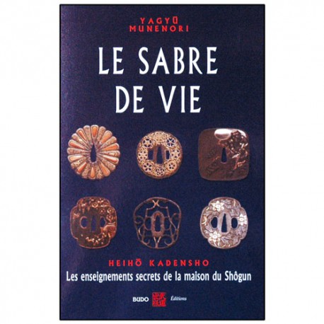 Le sabre de vie - Munenori Yagyu
