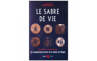 Le sabre de vie - Munenori Yagyu