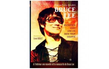 Bruce Lee entretien avec une vie bien trop courte - Di Leo