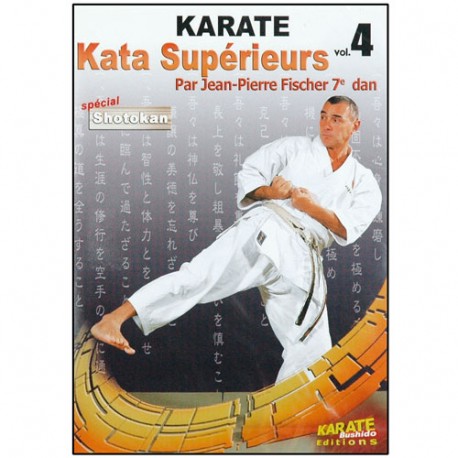 Karaté, Kata supérieurs Vol.4 - J.P. Fisher