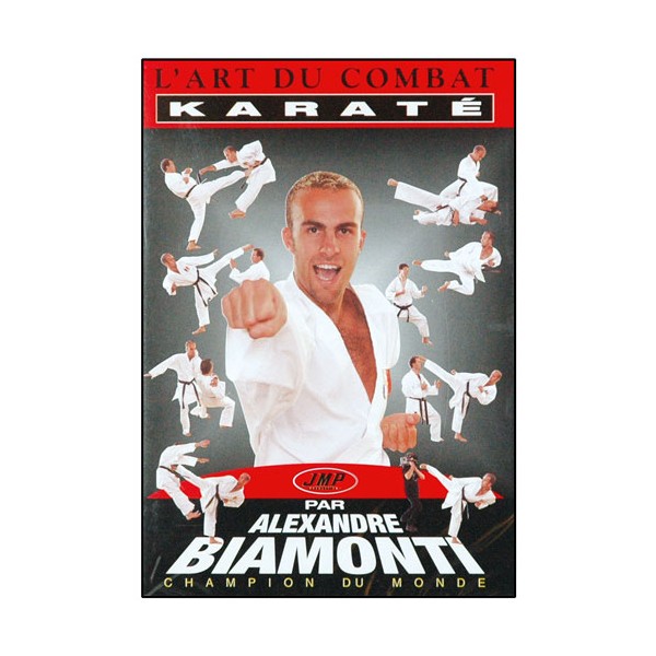 Karaté, l'Art du Combat - Biamonti