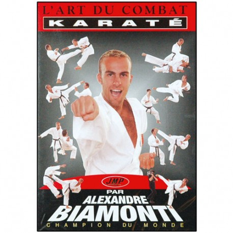 Karaté, l'Art du Combat - Biamonti