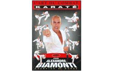 Karaté, l'Art du Combat - Biamonti