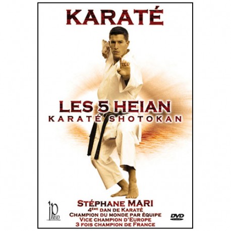 Karaté, les 5 Heian du Karaté Shotokan - Stéphane Mari