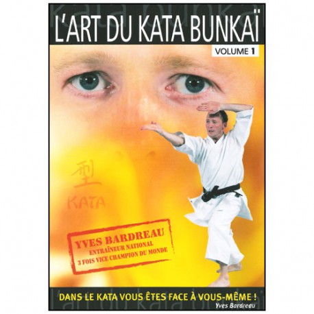 L'art du Kata Bunkai Vol.1 - Y Bardreau