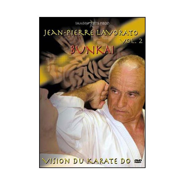 Vision du Karaté Do, vol.2 : Bunkai - Jean Pierre Lavorato
