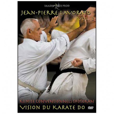 Vision du Karaté Do, vol.3 : Kumite - Jean Pierre Lavorato