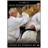 Vision du Karaté Do, vol.3 : Kumite - Jean Pierre Lavorato