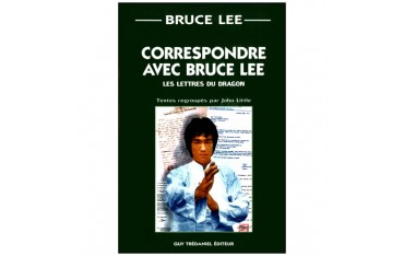 Correspondre avec Bruce Lee - John Little