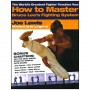 How to Master Bruce Lee's fighting system - Joe Lewis (anglais)