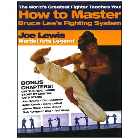 How to Master Bruce Lee's fighting system - Joe Lewis (anglais)