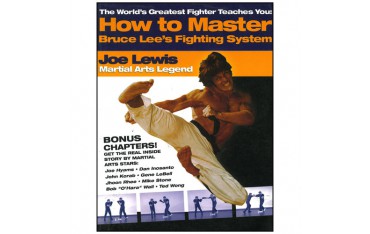 How to Master Bruce Lee's fighting system - Joe Lewis (anglais)