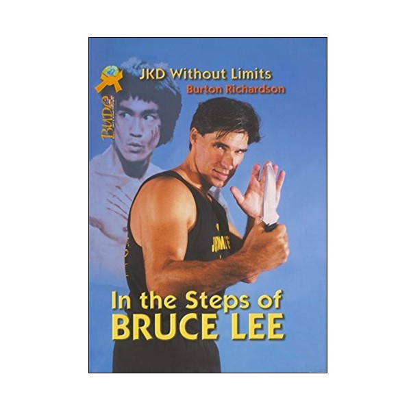 JKD in the steps of Bruce Lee - R Burton (angl)