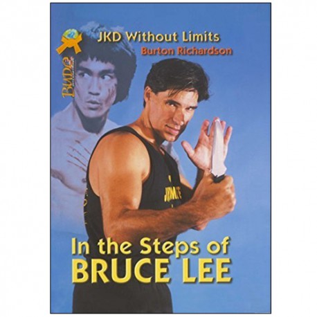 JKD in the steps of Bruce Lee - R Burton (angl)