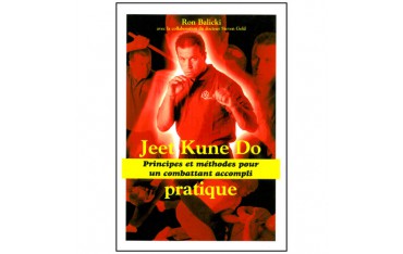 Jeet Kune Do pratique - Ron Balicki