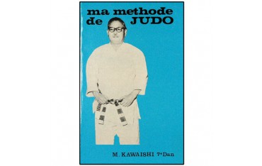 Ma méthode de Judo - Kawaishi