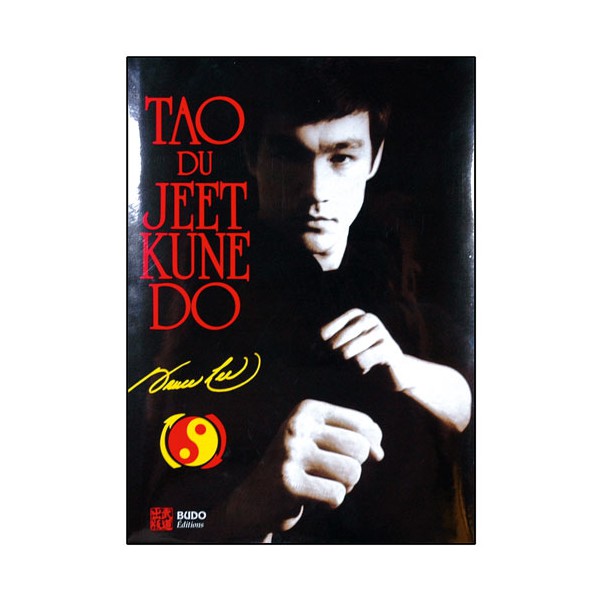 Le Tao du Jeet Kune Do - Bruce Lee (éd. 2013)