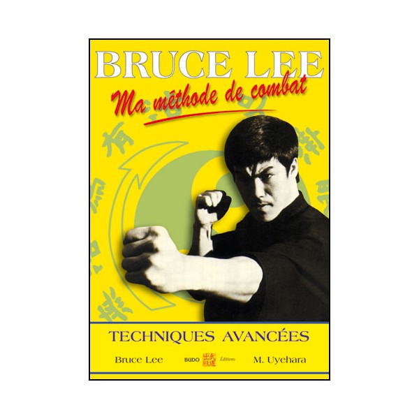 Ma méthode de combat 4, techniques avancées - Bruce Lee