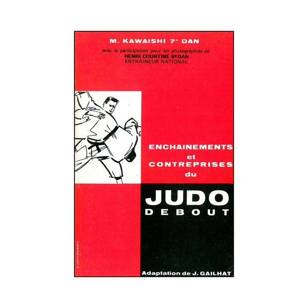 Judo debout, enchainements et contreprises - Kawaishi