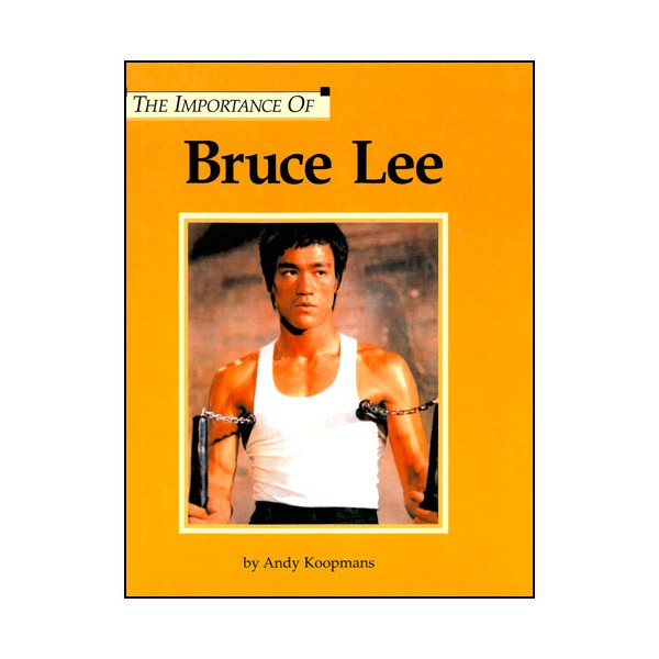 The importance of Bruce Lee - Koopmans (anglais)