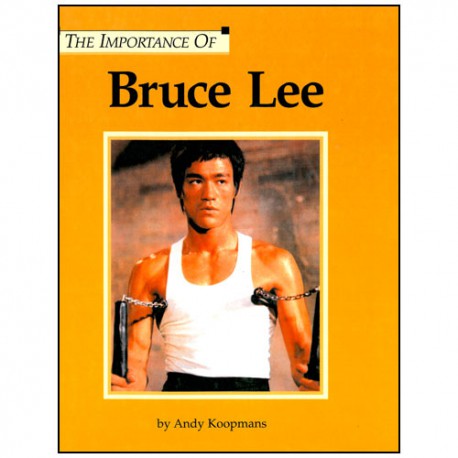 The importance of Bruce Lee - Koopmans (anglais)