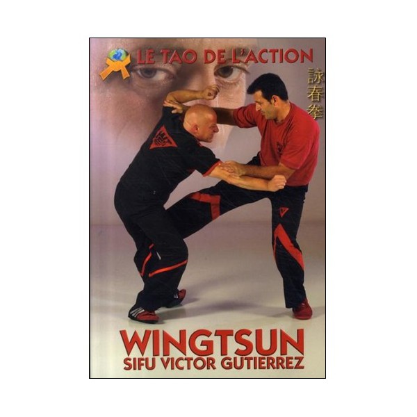 Les secrets du Wingtsun Ré-Evolution - Victor Gutierrez