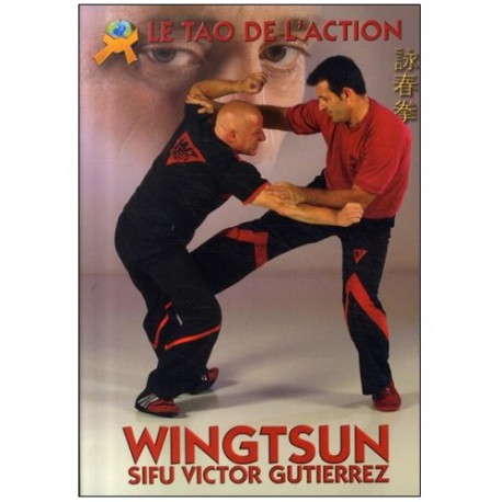 Les secrets du Wingtsun Ré-Evolution - Victor Gutierrez