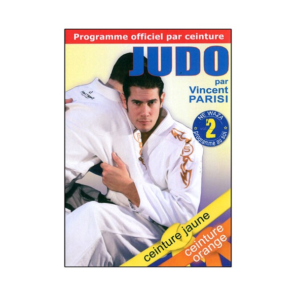 Judo programme par ceinture (jaune/orange) Vol.2 Ne Waza - Parisi