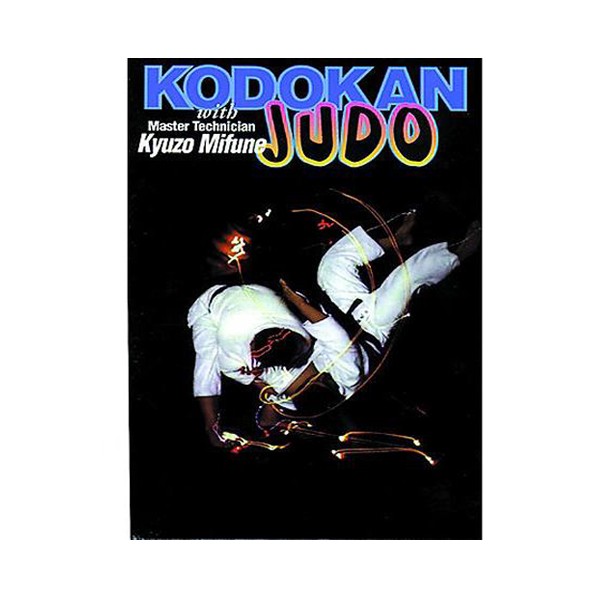 Kodokan Judo with Master Technician Kyuzo Mifune