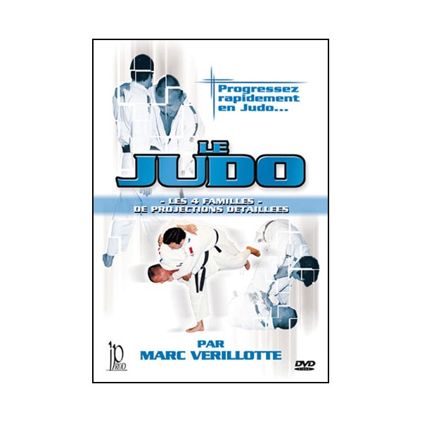 Le Judo, les 4 familles de projections - Marc Verillotte
