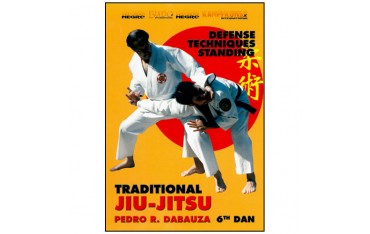 Jiu Jitsu Traditional Vol.3, def techniques standing - P. R. Dabauza