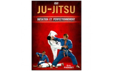 Ju Jitsu, initiation et perfectionnement - Eric Pariset