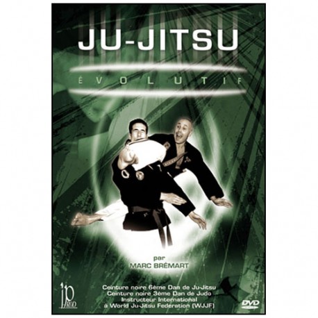 Ju-Jitsu Evolutif - M. Bremart