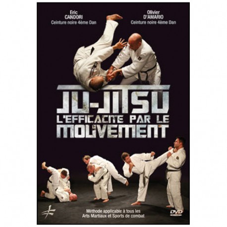 Ju-Jitsu l'éfficacité par le mouvement - Candori/D'Amario