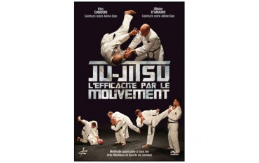 Ju-Jitsu l'éfficacité par le mouvement - Candori/D'Amario